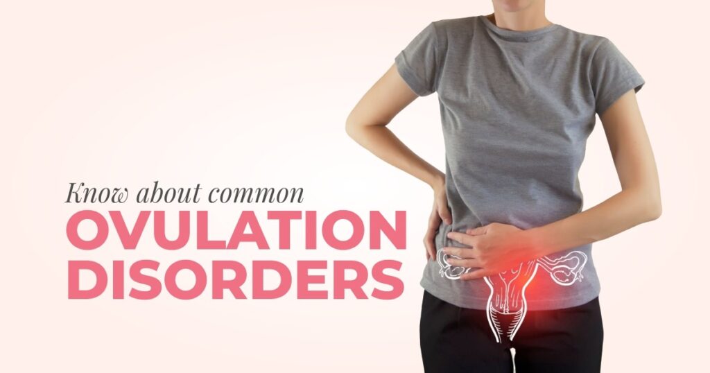 Know About Common Ovulation Disorders Mira Ivf Blog India