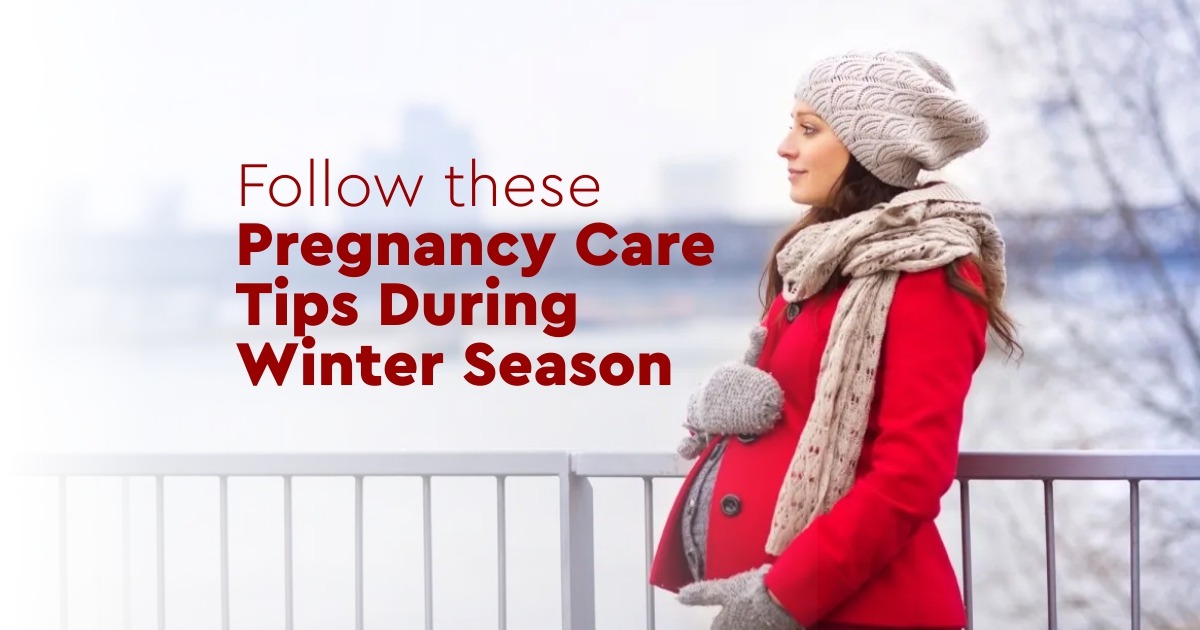 https://miraivf.in/wp-content/uploads/2023/01/Follow-these-Pregnancy-Care-Tips-During-Winter-Season.jpg